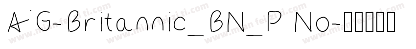 AG-Britannic_BN_P No字体转换